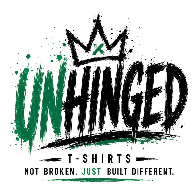 "Unhinged" T-Shirts