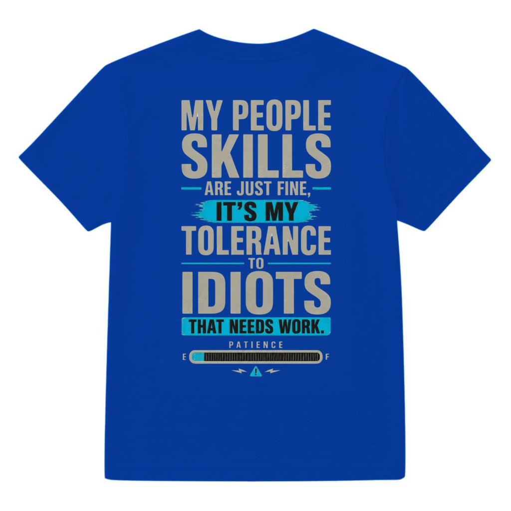 My People Skills Are Just Fine Graphic T-Shirt