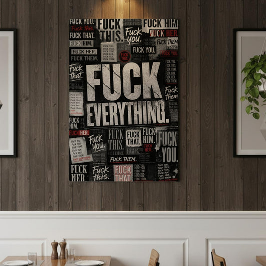 Fuck Everything Metal Sign – Profanity Collage Adult Humor Wall Decor