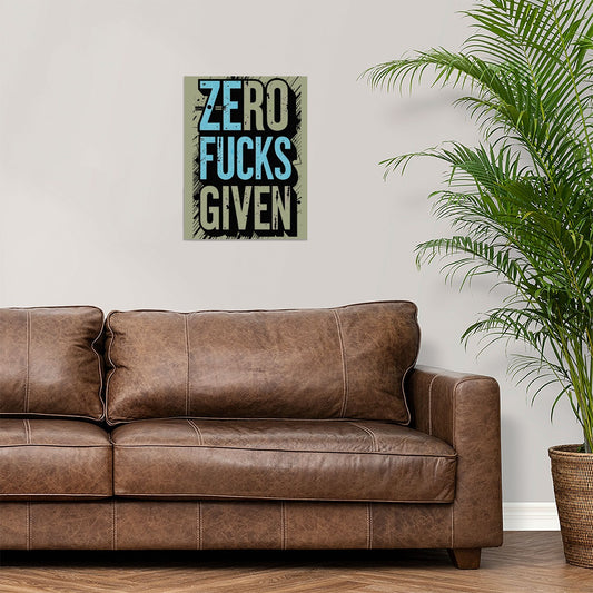 Zero Fucks Given Bold Typography Canvas Wall Art