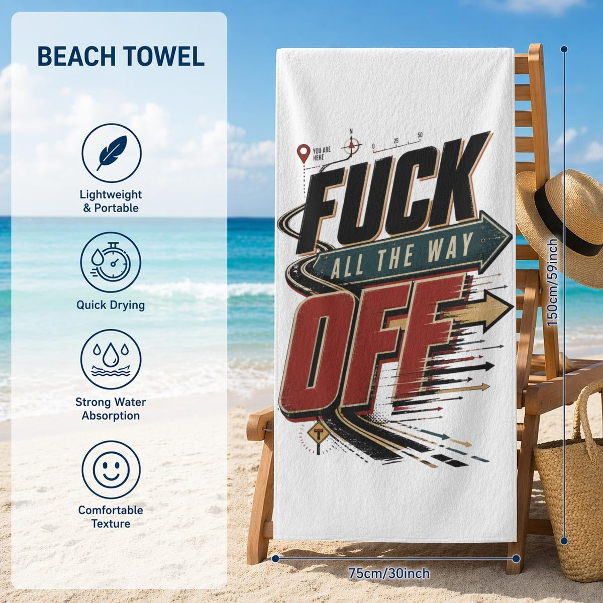 Fuck All the Way Off Beach Towel – Funny Sarcastic Road Trip Graphic Pool & Travel Towel