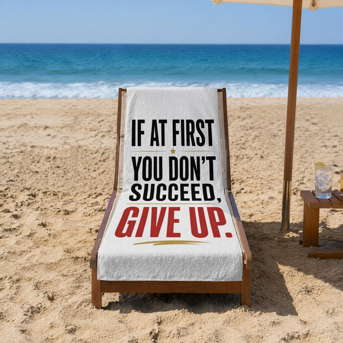 If at First You Don’t Succeed, Give Up Beach Towel – Funny Sarcastic Quote Pool & Travel Towel