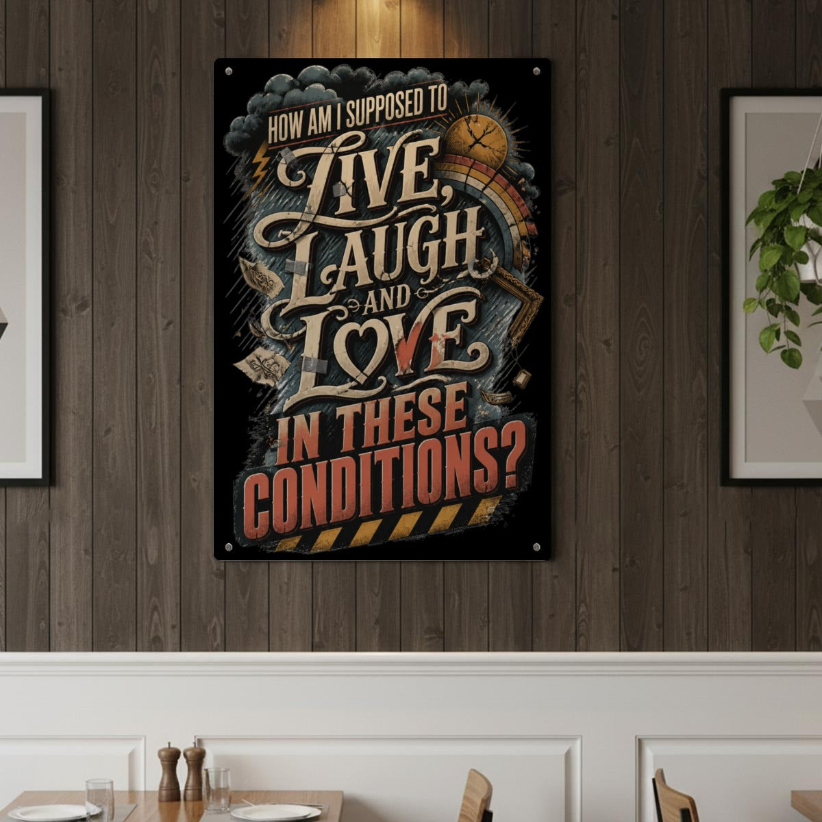 How Am I Supposed to Live Laugh and Love Metal Sign – Funny Sarcastic Wall Decor