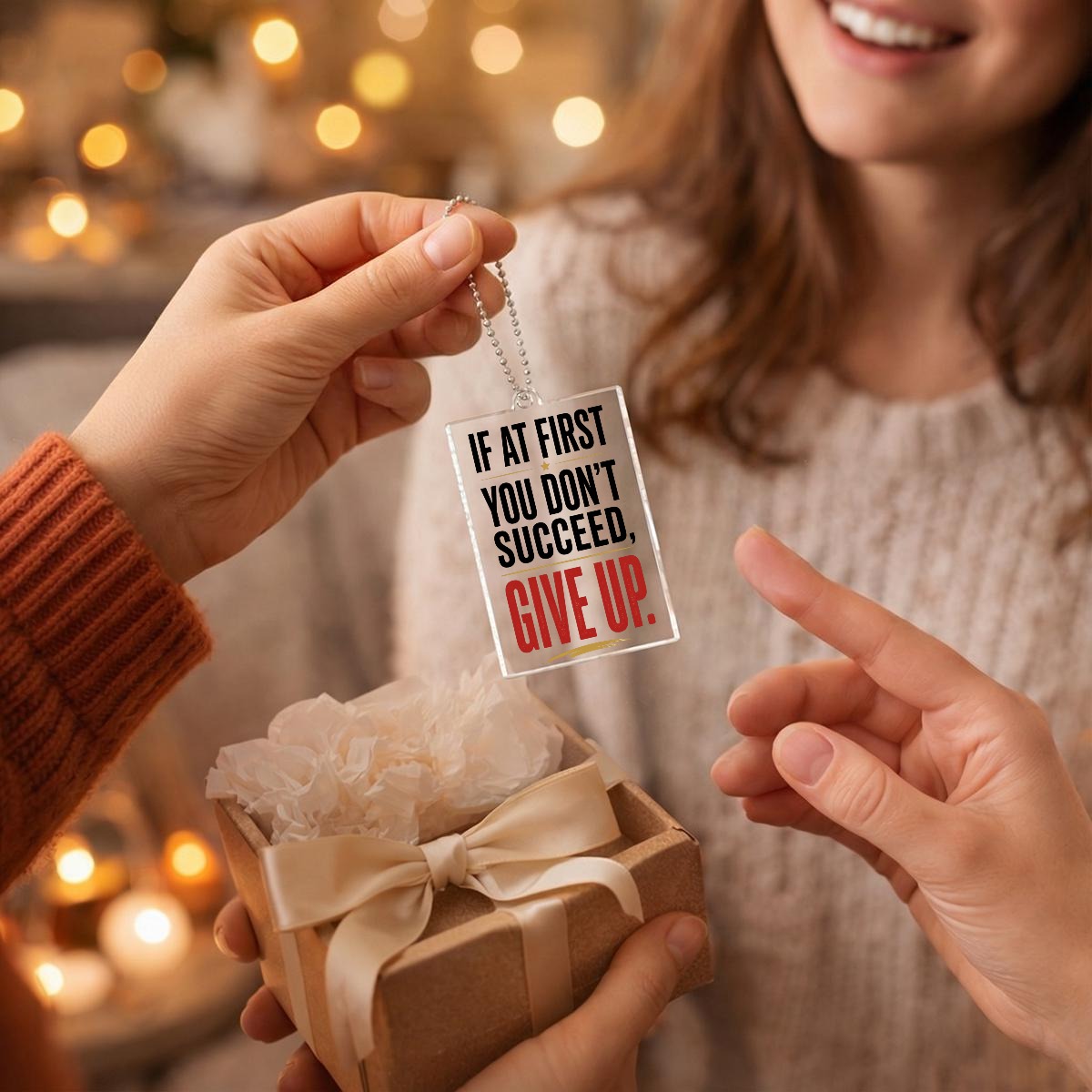 If at First You Don't Succeed, Give Up Acrylic Ornament