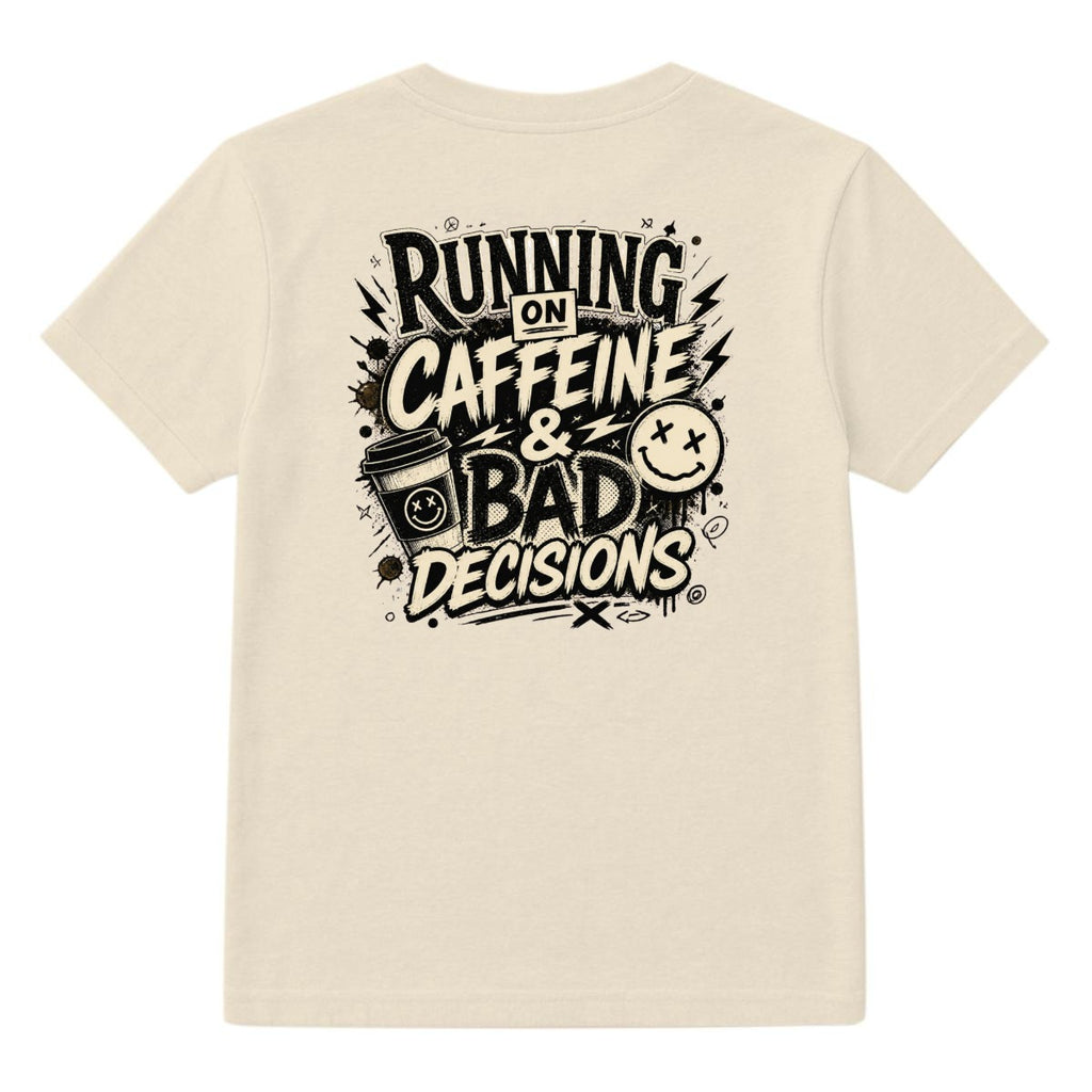 Running on Caffeine & Bad Decisions Graphic T-Shirt