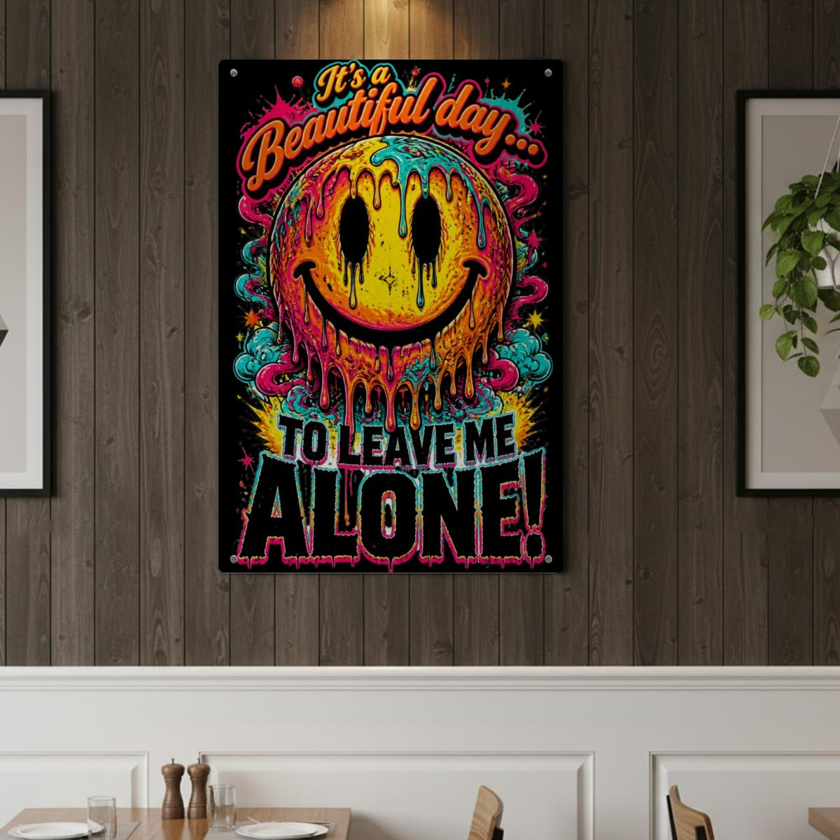 It’s a Beautiful Day to Leave Me Alone Metal Sign – Colorful Sarcastic Wall Decor