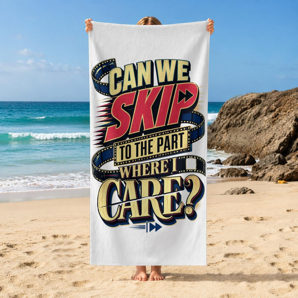 Can We Skip to the Part Where I Care? Beach Towel – Funny Sarcastic Quote Pool & Travel Towel