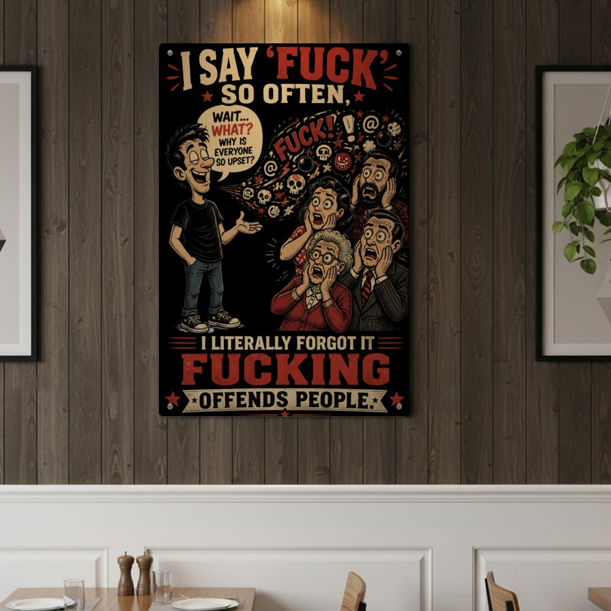 I Say Fuck So Often Metal Sign – I Forgot It Offends People Funny Wall Decor
