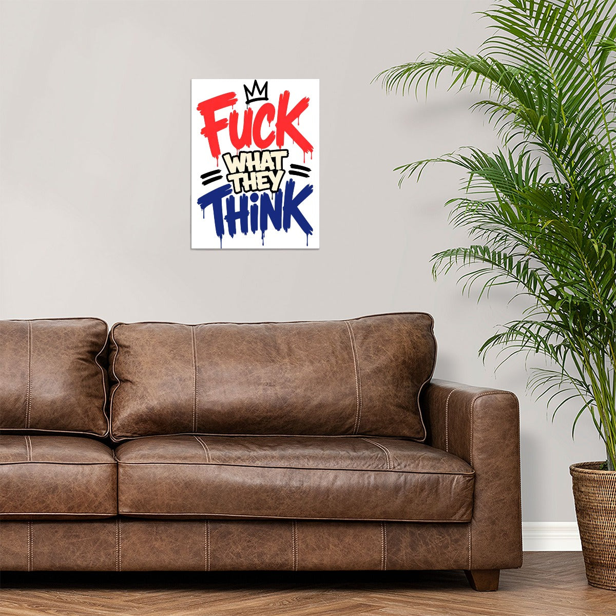 Fuck What They Think Graffiti Canvas Wall Art