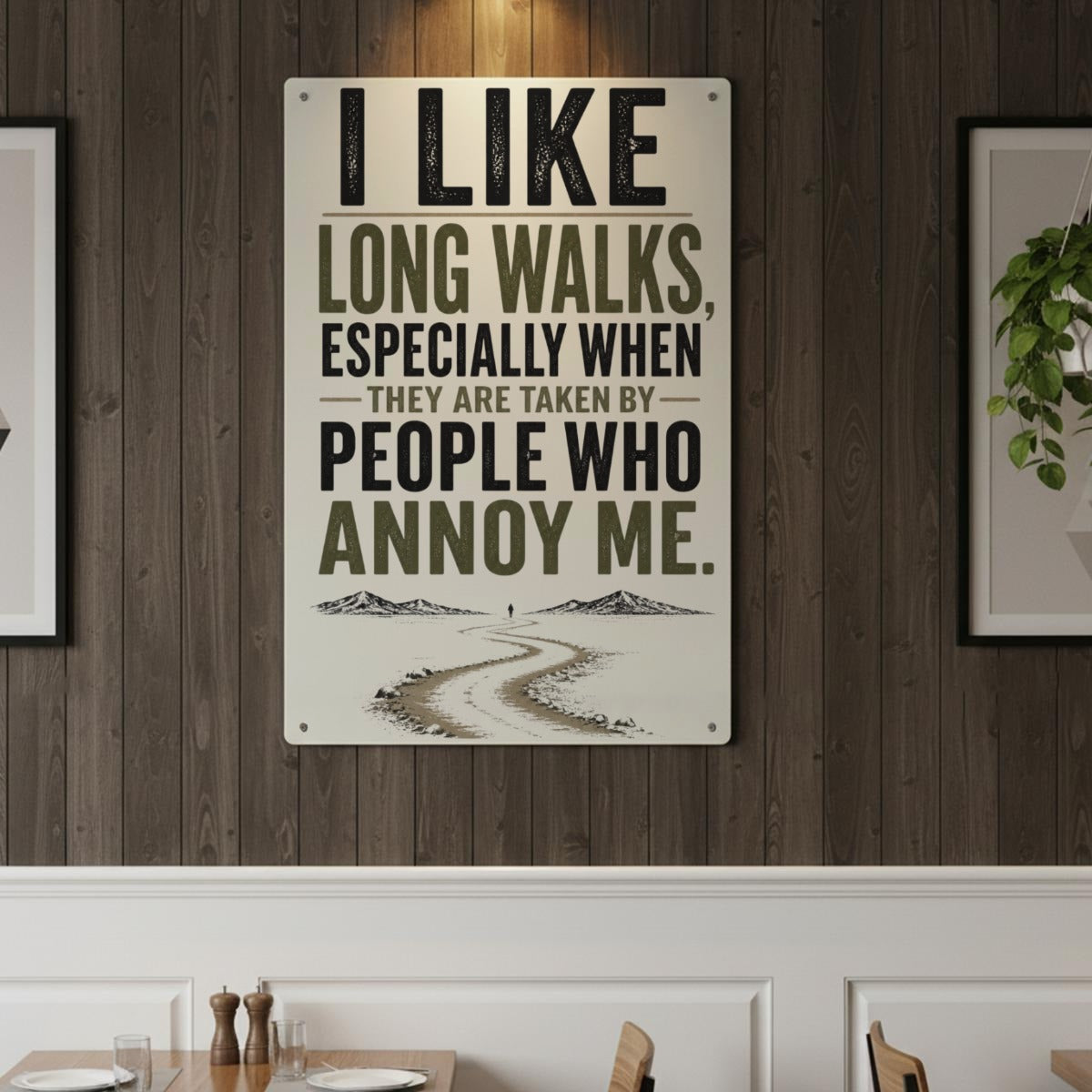 I Like Long Walks Metal Sign – People Who Annoy Me Funny Sarcastic Wall Decor