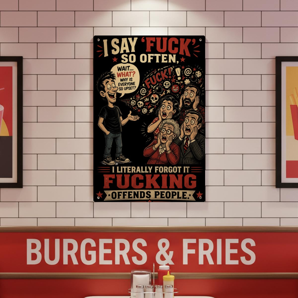 I Say Fuck So Often Metal Sign – I Forgot It Offends People Funny Wall Decor