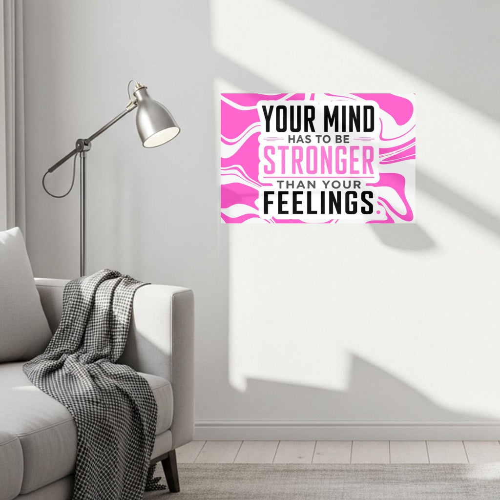 Your Mind Has to Be Stronger Than Your Feelings Canvas Wall Art – Pink Motivational Quote Decor