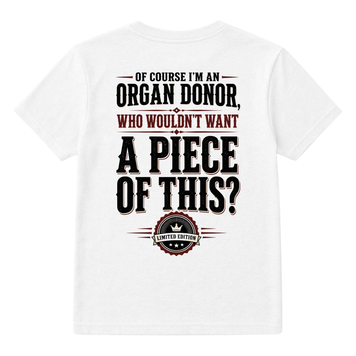 Of Course I’m an Organ Donor Graphic T-Shirt